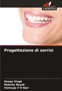 Cover-Bild zum Titel 'Progettazione di sorrisi' von 'Deepa Singh, Moksha Nayak, Vishnuja V R Nair'