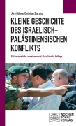 Cover-Bild zum Titel 'Kleine Geschichte des israelisch-palästinensischen Konflikts' von 'Christian Sterzing, Jörn Böhme'