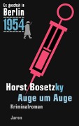 Cover-Bild zum Titel 'Auge um Auge' von 'Horst Bosetzky'