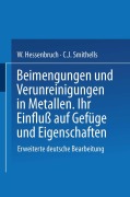 Cover-Bild zum Titel 'Beimengungen und Verunreinigungen in Metallen' von 'Na Hessenbruch, Na Smithells'