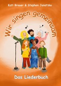 Cover-Bild zum Titel 'Wir singen gemeinsam - Das Liederbuch' von 'Kati Breuer, Stephen Janetzko'