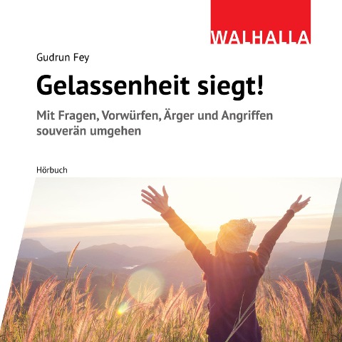 Gelassenheit siegt! - Gudrun Fey