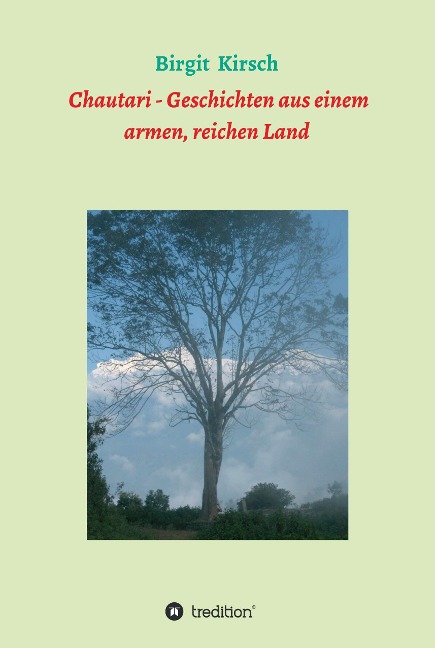 Chautari - Geschichten aus einem armen, reichen Land - Birgit Kirsch