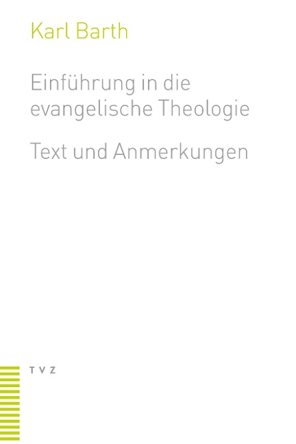 Einführung in die evangelische Theologie - Karl Barth