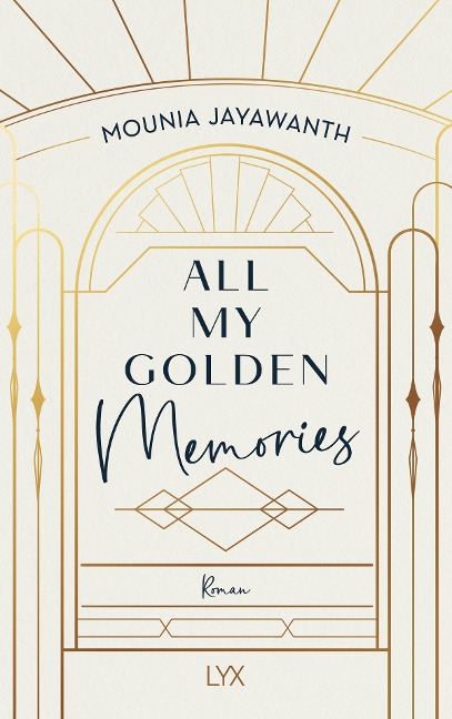 All My Golden Memories - Mounia Jayawanth
