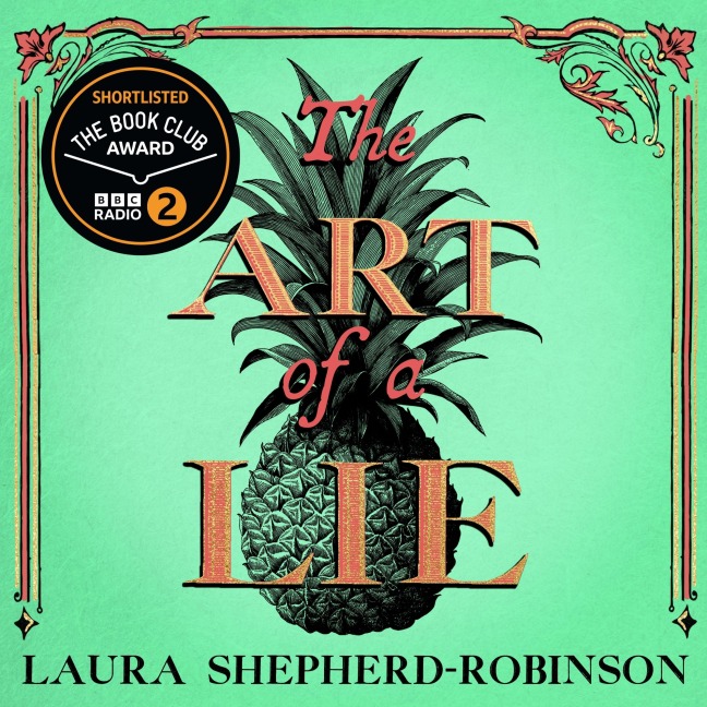 The Art of a Lie - Laura Shepherd-Robinson
