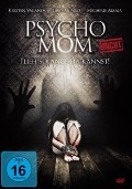 Cover-Bild zum Titel 'Psycho Mom - Flieh solange du kannst!' von 'Anna Rasmussen, Christopher Cano, Chris Ridenhour'