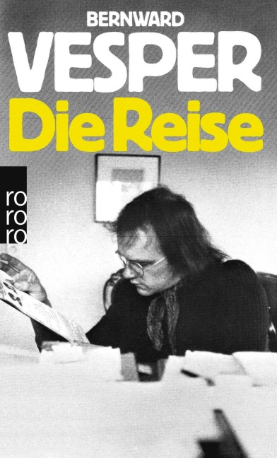Die Reise - Bernward Vesper