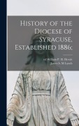 Cover-Bild zum Titel 'History of the Diocese of Syracuse, Established 1886;' von ''