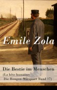 Cover-Bild zum Titel 'Die Bestie im Menschen (La bête humaine: Die Rougon-Macquart Band 17)' von 'Emile Zola'