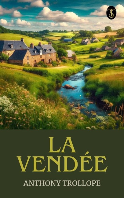 La Vendée - Anthony Trollope