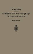 Cover-Bild zum Titel 'Leitfaden der Krankenpflege in Frage und Antwort' von 'Alfred Fiedler, Johannes Haring'