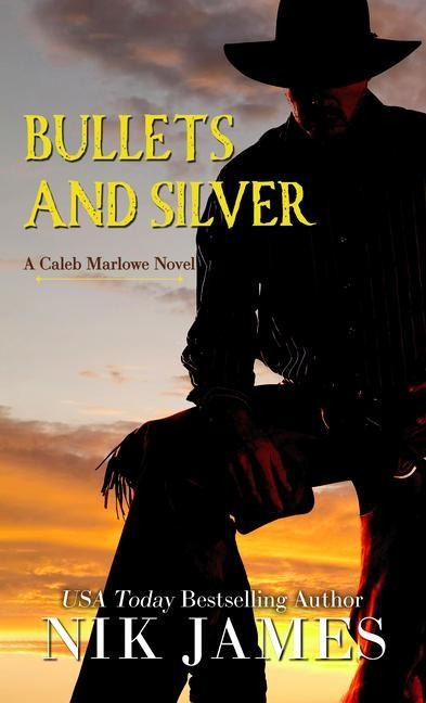 Bullets and Silver - Nik James