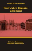 Cover-Bild zum Titel 'Fünf Jahre Eggesin - und mehr' von 'Ludwig Eduard Hausberg'