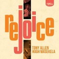 Cover-Bild zum Titel 'Rejoice' von 'Tony & Masekela Allen'