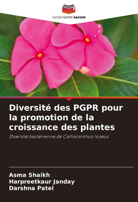 Diversité des PGPR pour la promotion de la croissance des plantes - Asma Shaikh, Harpreetkaur Janday, Darshna Patel