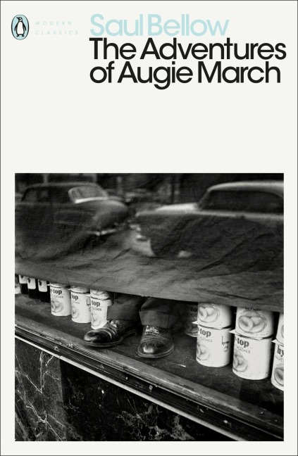 The Adventures of Augie March - Saul Bellow
