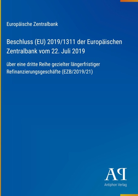 Beschluss (EU) 2019/1311 der Europäischen Zentralbank vom 22. Juli 2019 - Europäische Zentralbank