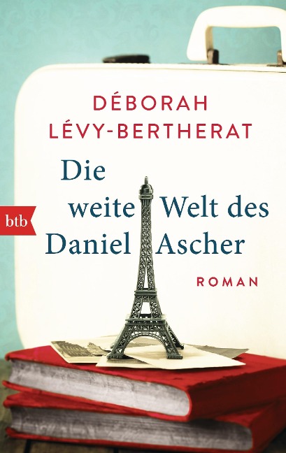 Die weite Welt des Daniel Ascher - Déborah Lévy-Bertherat