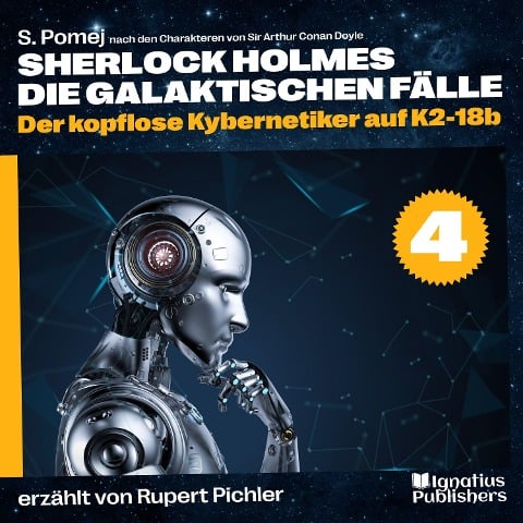 Der kopflose Kybernetiker auf K2-18b (Sherlock Holmes - Die galaktischen Fälle, Folge 4) - Arthur Conan Doyle, S. Pomej