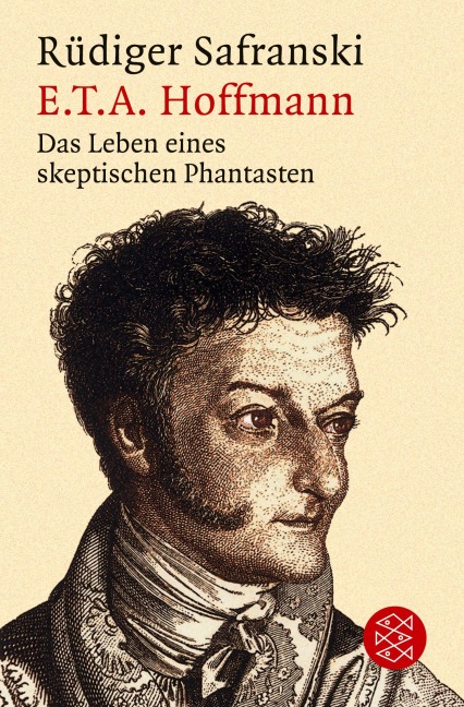 E.T.A. Hoffmann - Rüdiger Safranski