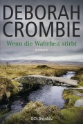 Cover-Bild zum Titel 'Wenn die Wahrheit stirbt' von 'Deborah Crombie'