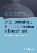 Evidenzorientierte Kriminalprävention in Deutschland - 