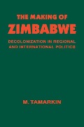 Cover-Bild zum Titel 'The Making of Zimbabwe' von 'M. Tamarkin'