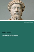 Cover-Bild zum Titel 'Selbstbetrachtungen' von 'Mark Aurel'