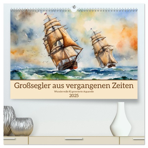 Großsegler aus vergangenen Zeiten (hochwertiger Premium Wandkalender 2025 DIN A2 quer), Kunstdruck in Hochglanz - Claudia Kleemann