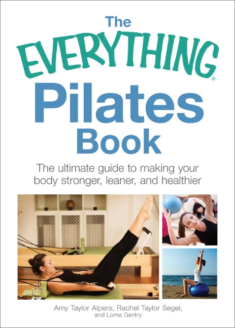 Everything Pilates - Amy Taylor Alpers