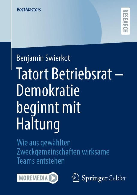 Tatort Betriebsrat - Demokratie beginnt mit Haltung - Benjamin Swierkot