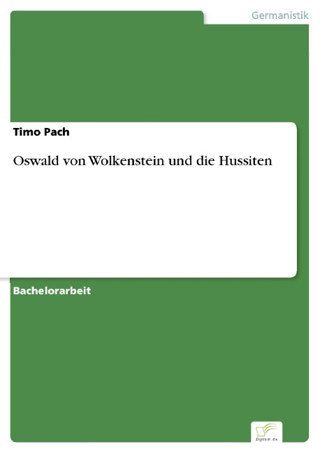 Oswald von Wolkenstein und die Hussiten - Timo Pach