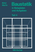Cover-Bild zum Titel 'Baustatik in Beispielen und Aufgaben' von 'Josef Boetzl, Heinz-Dieter Martin'