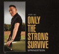 Only the Strong Survive - Bruce Springsteen