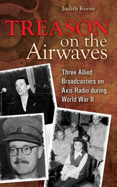 Treason on the Airwaves - Judith Keene