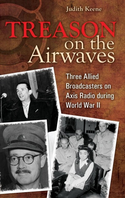 Treason on the Airwaves - Judith Keene