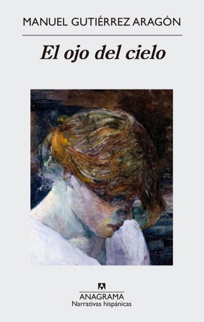 El Ojo del Cielo - Manuel Gutierrez Aragon