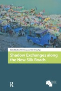 Cover-Bild zum Titel 'Shadow Exchanges along the New Silk Roads' von ''