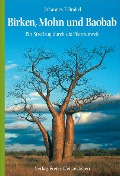 Birken, Mohn und Baobab - Johannes F. Brakel