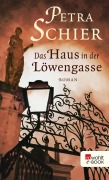 Cover-Bild zum Titel 'Das Haus in der Löwengasse' von 'Petra Schier'