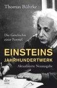 Einsteins Jahrhundertwerk - Thomas Bührke