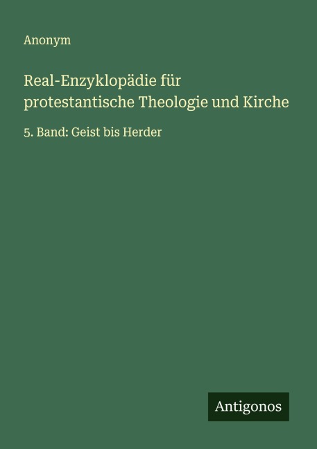 Real-Enzyklopädie für protestantische Theologie und Kirche - Anonym