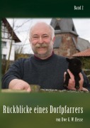 Cover-Bild zum Titel 'Rückblicke eines Dorfpfarrers 2' von 'Uwe G. W. Hesse'