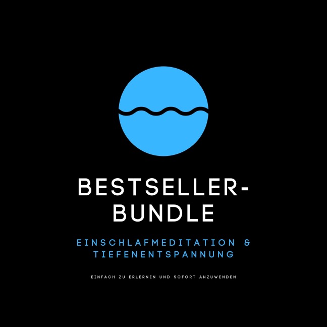 Bestseller-Bundle: Einschlafmeditation & Tiefenentspannung - Patrick Lynen