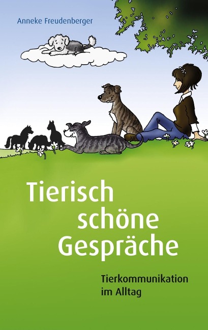 Tierisch schöne Gespräche - Anneke Freudenberger