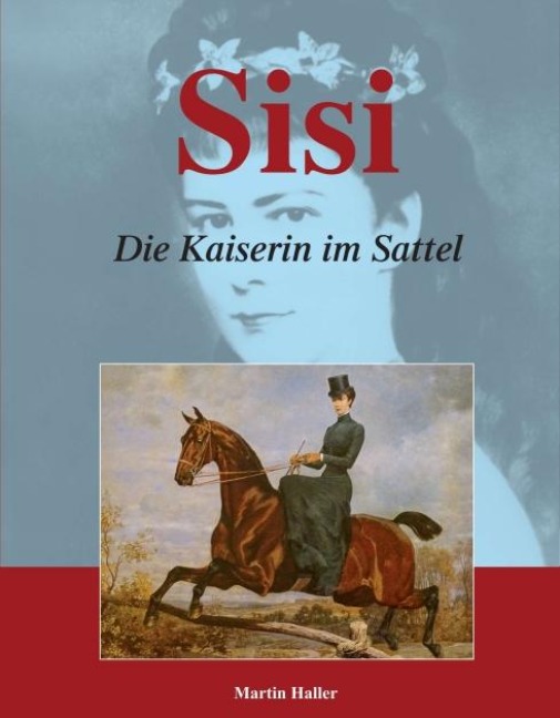 Sisi - Die Kaiserin im Sattel - Martin Haller