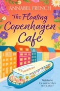 Cover-Bild zum Titel 'The Floating Copenhagen Café' von 'Annabel French'
