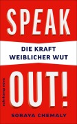 Cover-Bild zum Titel 'Speak out!' von 'Soraya Chemaly'