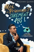 Cover-Bild zum Titel 'Moi, une princesse ? Sûrement pas !' von 'Meghan Quinn'